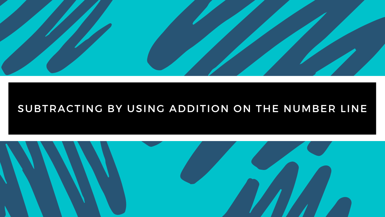 Grade 3 - Subtraction- Subtracting by Using Addition on the Number Line